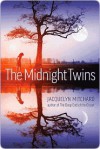 The Midnight Twins - Jacquelyn Mitchard