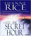 The Secret Hour - Luanne Rice, Linda Emond