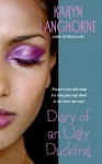 Diary of an Ugly Duckling - Karyn Langhorne