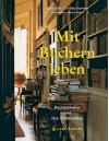 Mit Büchern leben - Caroline Seebohm, Christopher Simon Sykes, Klaus Sticker