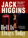 Hell Is Always Today - Jack Higgins