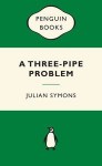 A Three Pipe Problem - Julian Symons