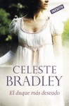 El Duque más deseado (Herederas, #3) - Celeste Bradley