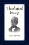 Theological Essays - William G.T. Shedd