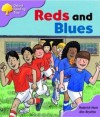 Reds And Blues (Oxford Reading Tree, Stage 1+, First Sentences) - Roderick Hunt, Alex Brychta