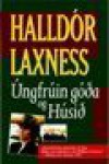 Úngfrúin góða og húsið - Halldór Laxness