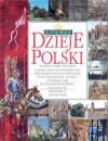 Ilustrowane dzieje Polski - Tomasz Biber, Dariusz Banaszak