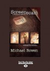Screenscam (Easyread Large Edition) - Michael Bowen
