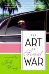 The Art of Social War: A Novel - Jodi Wing