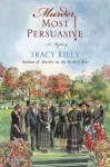 Murder Most Persuasive (An Elizabeth Parker Mystery #3) - Tracy Kiely