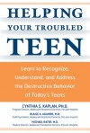 Helping Your Troubled Teen - Blaise A. Aguirre, Robert B. Brooks, Cynthia Kaplan, Michael Rater