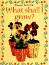 What Shall I Grow? - Ray Gibson