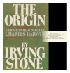 The Origin: A Biographical Novel of Charles Darwin - Irving Stone