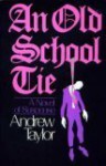 An Old School Tie: The 4th Novel in the William Dougal Crime Series - Andrew Taylor