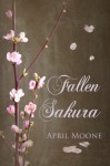 Fallen Sakura - April Moone