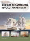 Ships of the American Revolutionary Navy - Mark Lardas, Tony Bryan