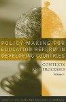 Policy-Making for Education Reform in Developing Countries: Contexts and Processes - James H. Williams, William K. Cummings