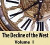 The Decline of the West,Volume 1 - Oswald Spengler