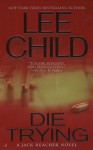 Die Trying - Lee Child