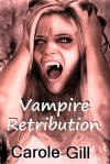 Vampire Retribution - Carole Gill