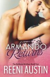 Armando Returns: Barboza Brothers: Book Two - Reeni Austin, Laurie Laliberte