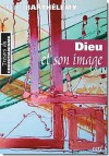 Dieu et son image - Dominique Barthélemy