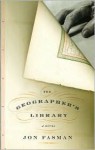 Geographer's Library - Jon Fasman
