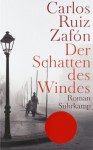 Der Schatten des Windes - Carlos Ruiz Zafón, Peter Schwaar