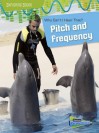 Why Can't I Hear That?: Pitch and Frequency - Louise Spilsbury, Richard Spilsbury