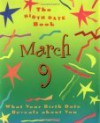 The Birth Date Book March 9: What Your Birthday Reveals about You - Oriental Institute, Claude Martinot