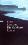 Die Goldinsel - Einar Kárason, Maria Bergsson