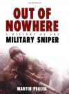 Out of Nowhere: A history of the Military Sniper - Martin Pegler