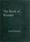 The Book of Wonder - Lord Dunsany