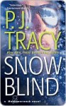 Snow Blind - P.J. Tracy