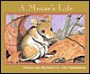 A Mouse's Life (Nature Upclose) - John Himmelman