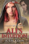 Ali's Intuition (Family of Misfits, #2) - K-lee Klein