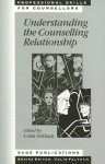 Understanding the Counselling Relationship - Colin Feltham