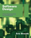 Software Design: From Programming to Architecture - Eric J. Braude