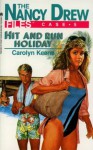 Hit and Run Holiday (Nancy Drew Files) - Carolyn Keene