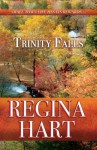 Trinity Falls - Regina Hart