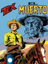 Tex n. 190: El Muerto - Guido Nolitta, Aurelio Galleppini