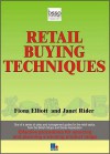 Retail Buying Techniques - Fiona Elliott, Janet Rider