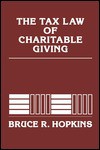 The Tax Law Of Charitable Giving - Bruce R. Hopkins