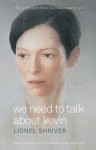 We Need to Talk About Kevin - Lionel Shriver