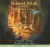 Samuel Blink and the Forbidden Forest - Audio Library Edition - Matt Haig, Simon Vance