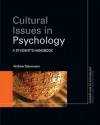 Cultural Issues in Psychology: A Student's Handbook - Andrew Stevenson