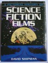 A Pictorial History of Science Fiction Films - David Shipman