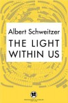 Light Within Us - Albert Schweitzer