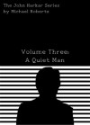 A Quiet Man (The John Harkar Series) - Michael Roberts