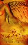 The Book of Flying - Keith Miller